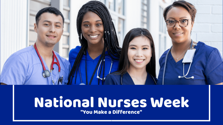 Happy National Nurses Week!